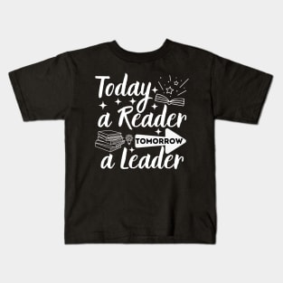 Today a Reader Tomorrow a Leader Kids T-Shirt